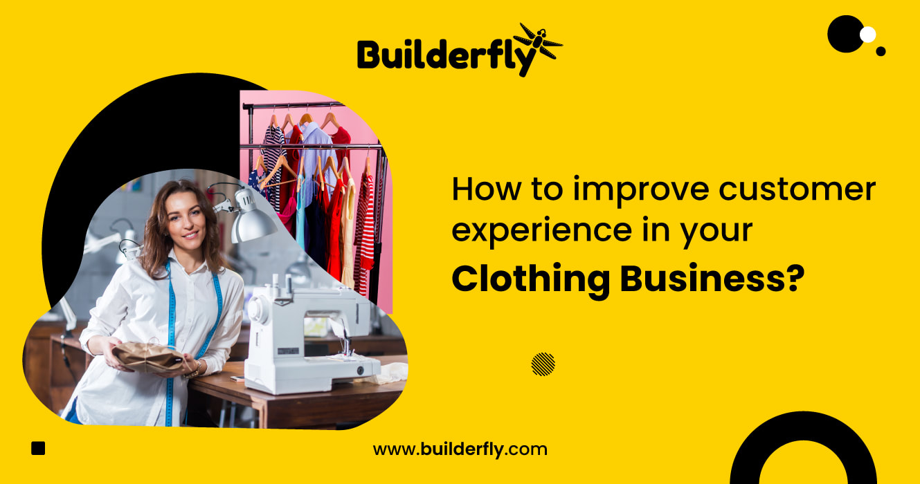 How to improve customer experience in your clothing business?
